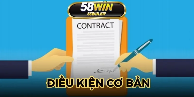 cac-dieu-kien-co-ban-de-tro-thanh-dai-li-58win
