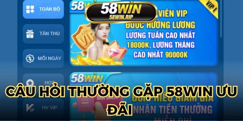 cau-hoi-thuong-gap-58win-uu-dai