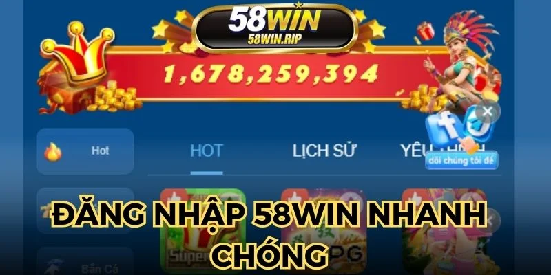 dang-nhap-58win-nhanh-chong