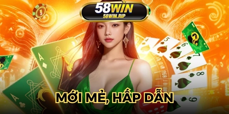 khuyen-mai-58win-luon-moi-me-hap-dan-va-de-dang-tham-gia
