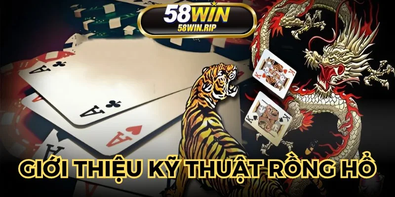 ky-thuat-choi-rong-ho-la-yeu-to-can-phai-co