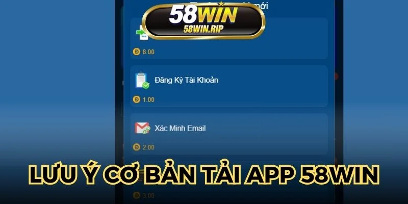 luu-y-co-ban-tai-app-58win