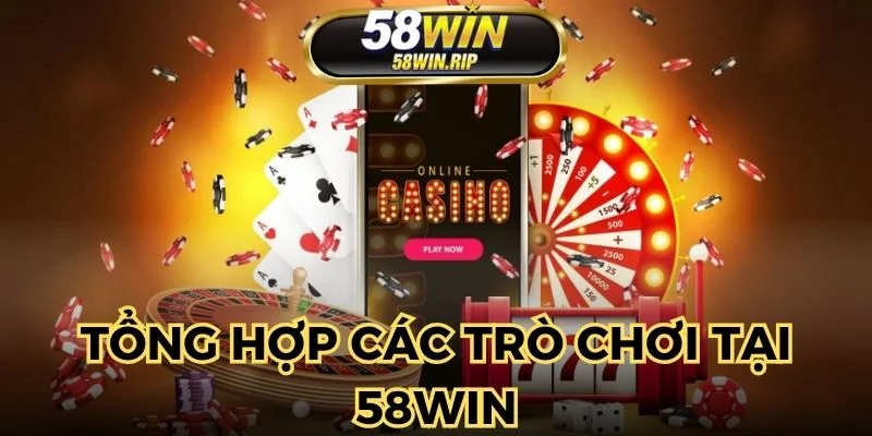 nha-cai-58win-dem-den-san-choi-voi-da-dang-game-hot